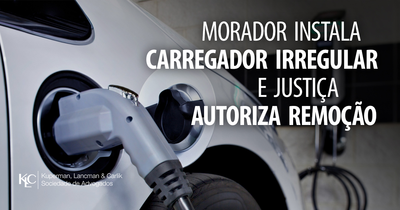Morador instala carregador irregular e justiça autoriza remoção