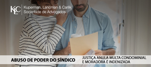 JUSTIÇA ANULA MULTA CONDOMINIAL E MORADORA É INDENIZADA POR ABUSO DE PODER DO SÍNDICO