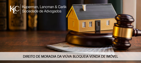 DIREITO DE MORADIA DA VIÚVA BLOQUEIA VENDA DE IMÓVEL