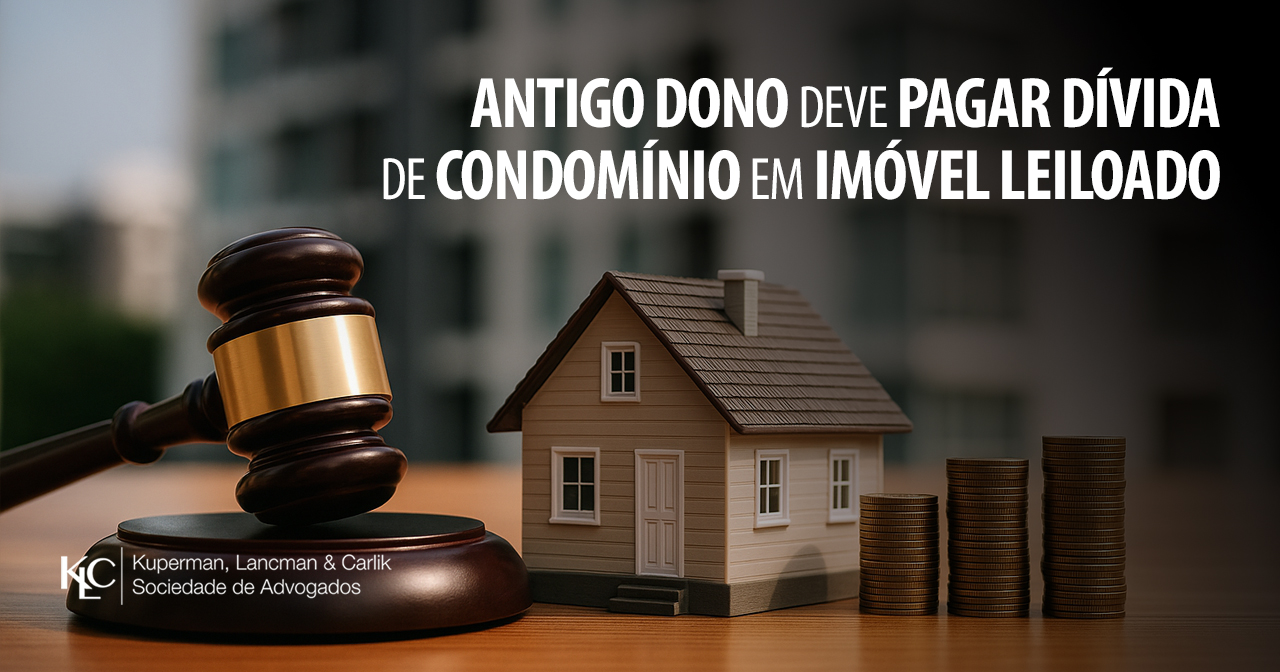 ANTIGO DONO DEVE PAGAR DÍVIDA DE CONDOMÍNIO EM IMÓVEL LEILOADO