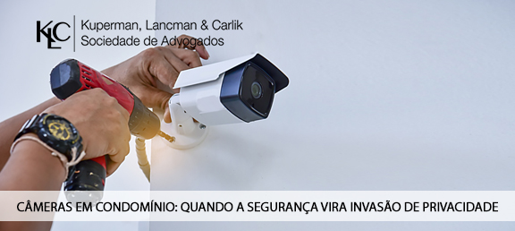 CÂMERAS EM CONDOMÍNIO: QUANDO A SEGURANÇA VIRA INVASÃO DE PRIVACIDADE