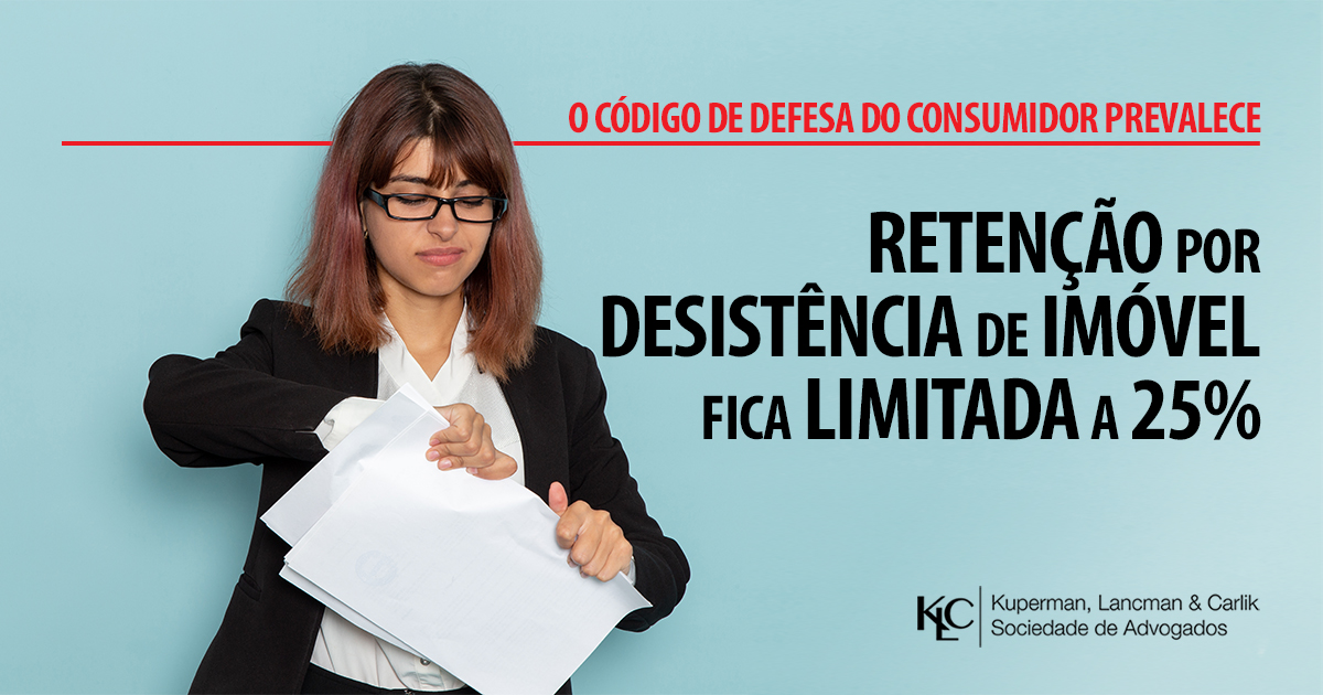 STJ LIMITA RETENÇÃO EM DISTRATOS IMOBILIÁRIOS