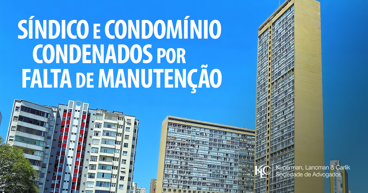 SÍNDICO E CONDOMÍNIO CONDENADOS POR FALTA DE MANUTENÇÃO