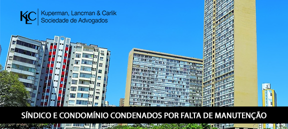 SÍNDICO E CONDOMÍNIO CONDENADOS POR FALTA DE MANUTENÇÃO