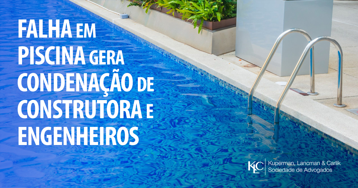 FALHA EM PISCINA GERA CONDENAÇÃO DE CONSTRUTORA E ENGENHEIROS