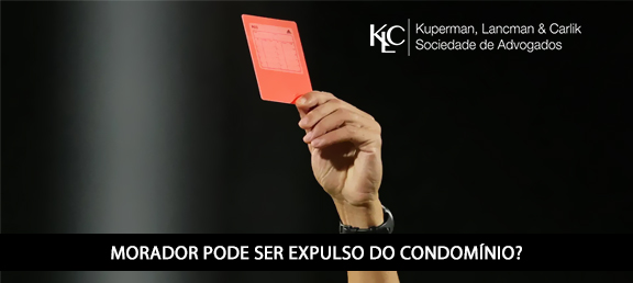 MORADOR ANTISSOCIAL PODE SER EXPULSO DO CONDOMÍNIO?