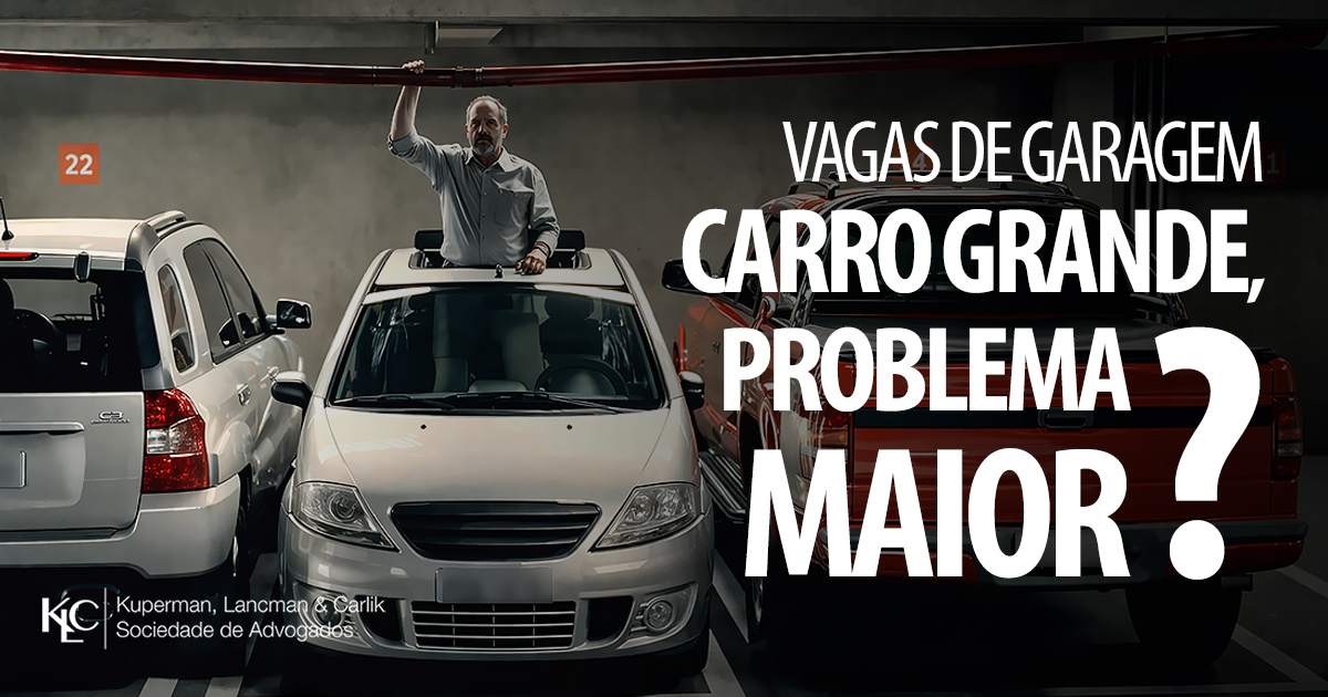 VAGAS DE GARAGEM - CARRO GRANDE, PROBLEMA MAIOR?