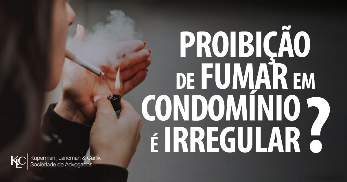 PROIBIÇÃO DE FUMAR EM CONDOMÍNIO É IRREGULAR?