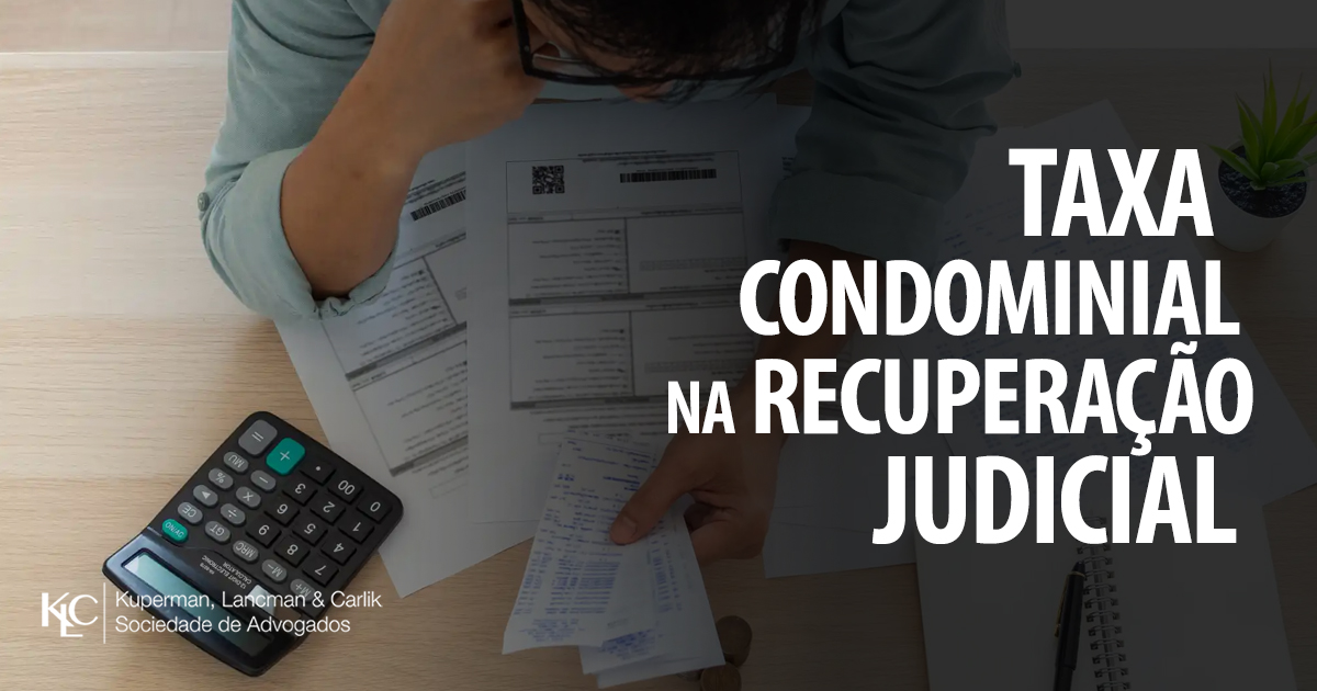 TAXA CONDOMINIAL NA RECUPERAÇÃO JUDICIAL