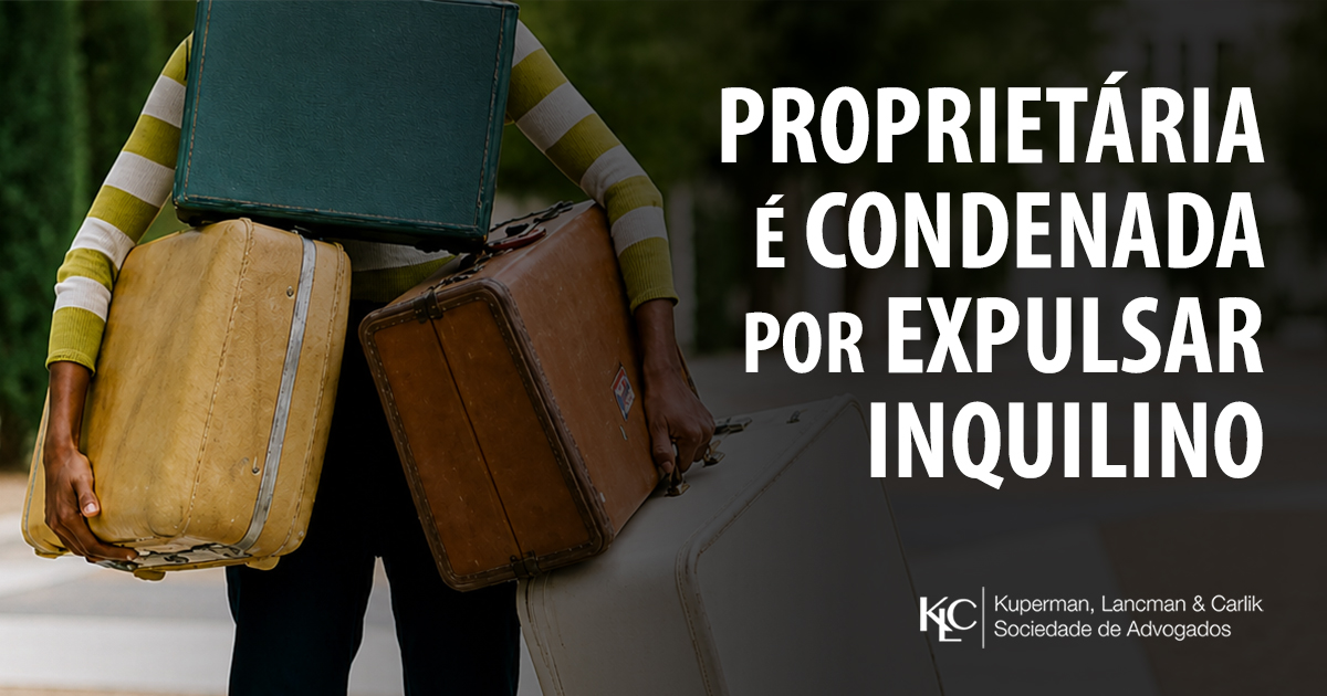 Proprietária é condenada por expulsar inquilino