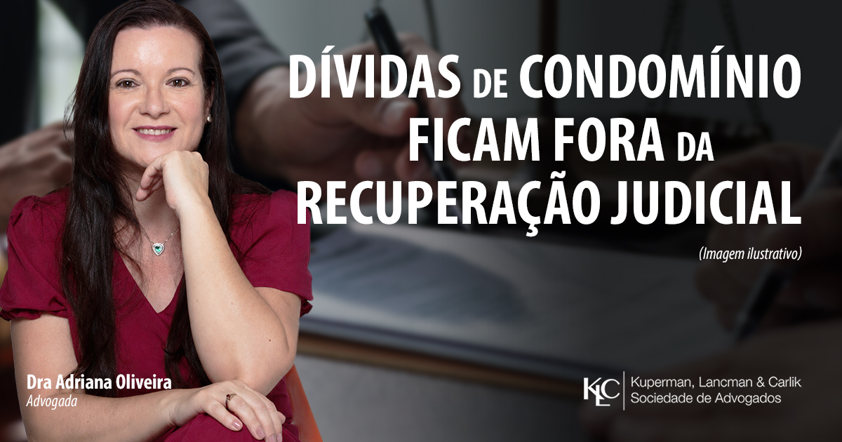 DÍVIDAS DE CONDOMÍNIO FICAM FORA DA RECUPERAÇÃO JUDICIAL