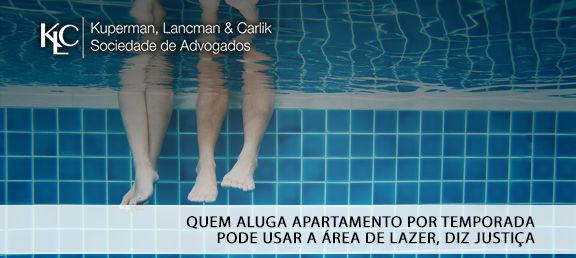 Quem aluga apartamento por temporada pode usar a área de lazer, diz a Justiça.