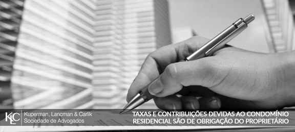 TRF-1ª – Taxas e contribuições devidas ao condomínio residencial são de obrigação do proprietário do imóvel